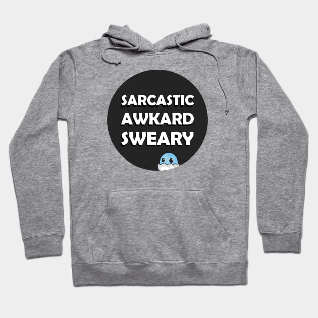 sarcastic awkward sweary Hoodie by GoranDesign